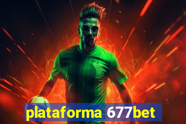 plataforma 677bet